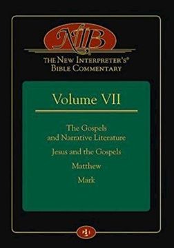 portada The new Interpreter's® Bible Commentary Volume Vii: The Gospels and Narrative Literature, Jesus and the Gospels, Matthew, and Mark (in English)