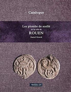 portada Les Plombs de Scellé de la Ville de Rouen (in French)