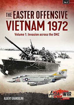 portada The Easter Offensive: Vietnam 1972: Volume 1 - Invasion Across the DMZ (en Inglés)
