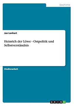 portada Heinrich der lwe Ostpolitik und Selbstverstndnis (en Alemán)