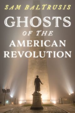 portada Ghosts of the American Revolution (en Inglés)