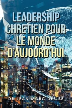 portada Leadership Chretien Pour Le Monde D'Aujourd'Hui (en Francés)