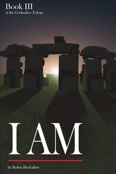 portada I am: Book iii of the Godmaker Trilogy (en Inglés)