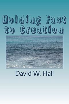 portada Holding Fast to Creation (in English)