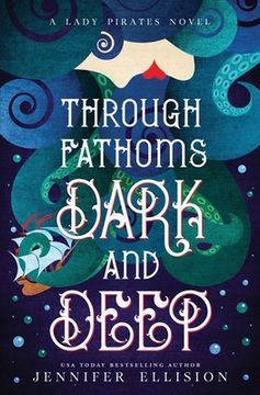 portada Through Fathoms Dark and Deep: A YA Pirates Adventure Novel (en Inglés)