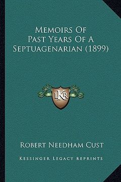 portada memoirs of past years of a septuagenarian (1899) (en Inglés)