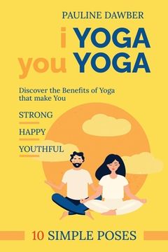 portada I Yoga you Yoga: 10 Simple Yoga Poses (en Inglés)