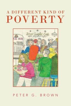 portada A Different Kind of Poverty (en Inglés)