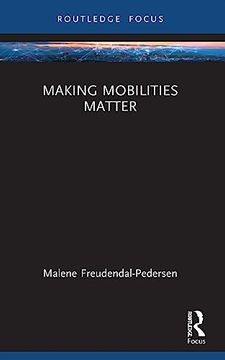 portada Making Mobilities Matter (Changing Mobilities) (en Inglés)