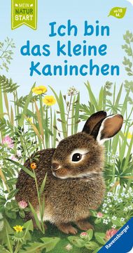portada Ich bin das Kleine Kaninchen (Mein Naturstart) (en Alemán)