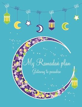 portada My Ramadan plan (boy version) - Gateway to paradise: Ramadan book for children (boy version)