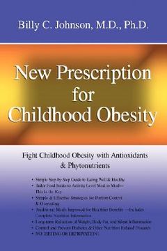 portada new prescription for childhood obesity: fight childhood obesity with antioxidants & phytonutrients (en Inglés)