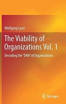 portada The Viability of Organizations Vol. 1: Decoding the "Dna" of Organizations (en Inglés)