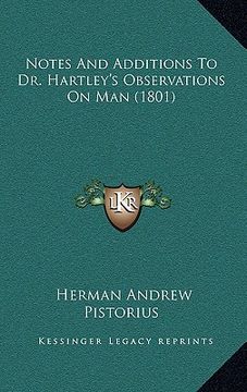 portada notes and additions to dr. hartley's observations on man (1801) (en Inglés)