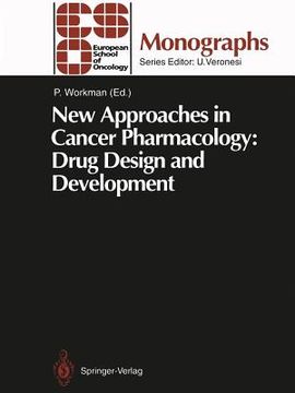 portada new approaches in cancer pharmacology: drug design and development
