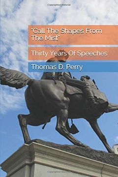 portada "Call the Shapes From the Mist": Thirty Years of Speeches (en Inglés)
