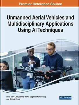 portada Unmanned Aerial Vehicles and Multidisciplinary Applications Using ai Techniques (en Inglés)