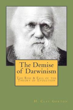 portada the demise of darwinism (en Inglés)