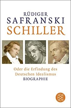 portada Schiller: Oder die Erfindung des Deutschen Idealismus (Allgemeines Sachbuch) (in German)
