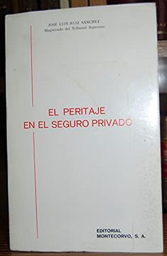 portada El Peritaje en el Seguro Privado (in Spanish)