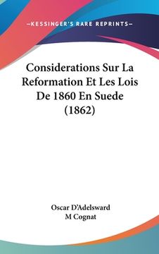 portada Considerations Sur La Reformation Et Les Lois De 1860 En Suede (1862) (en Francés)