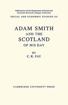 portada Adam Smith: And the Scotland of his day 