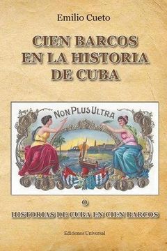 portada HISTORIA DE CUBA EN CIEN BARCOS