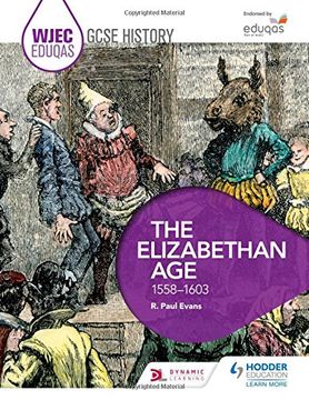 portada Wjec Eduqas GCSE History: The Elizabethan Age, 1558-1603 (in English)