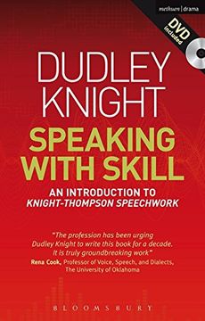 portada Speaking With Skill: A Skills Based Approach to Speech Training: An Introduction to Knight-Thompson Speech Work (Performance Books) (en Inglés)