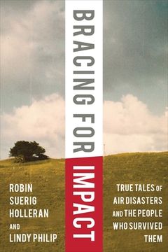 portada Bracing for Impact: True Tales of Air Disasters and the People Who Survived Them