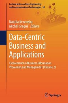 portada Data-Centric Business and Applications: Evolvements in Business Information Processing and Management (Volume 2) (en Inglés)