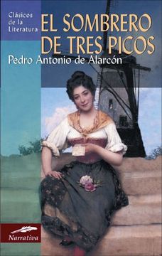 portada El Sombrero de Tres Picos (Clásicos de la Literatura Universal) (in Spanish)
