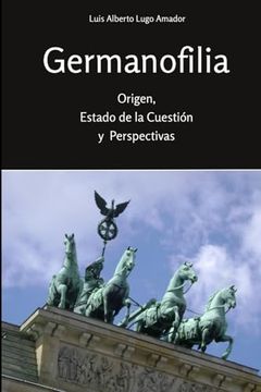 portada Germanofilia. Origen, estado de la cuestión y perspectivas (in Spanish)