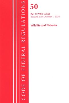 portada Code of Federal Regulations, Title 50 Wildlife and Fisheries 17.99(i)-End, Revised as of October 1, 2020 (in English)