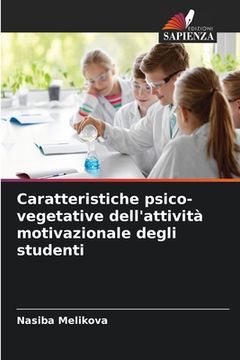 portada Caratteristiche psico-vegetative dell'attività motivazionale degli studenti (in Italian)