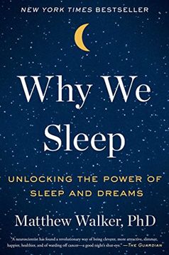 portada Why we Sleep: Unlocking the Power of Sleep and Dreams 