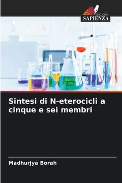portada Sintesi di N-eterocicli a cinque e sei membri (en Italiano)