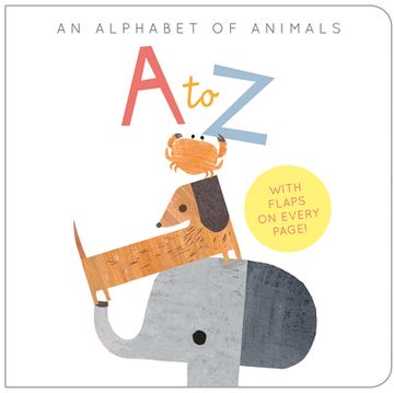 portada A to z: An Alphabet of Animals (en Inglés)