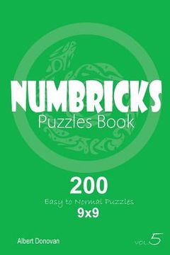 portada Numbricks - 200 Easy to Normal Puzzles 9x9 (Volume 5) (en Inglés)