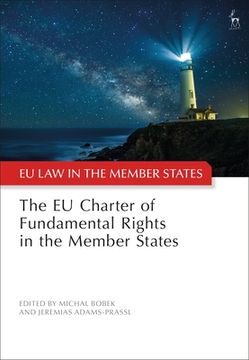 portada The eu Charter of Fundamental Rights in the Member States (eu law in the Member States) (en Inglés)