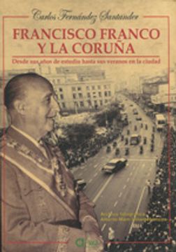 portada Francisco Franco y la Coruña (in Spanish)