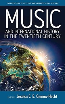 portada Music and International History in the Twentieth Century (Explorations in Culture and International History) (en Inglés)