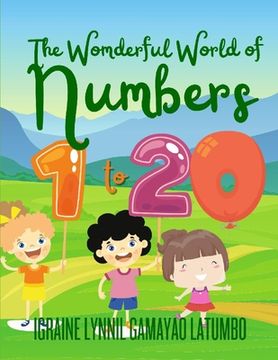 portada The Wonderful World of Numbers 1 - 20! (en Inglés)