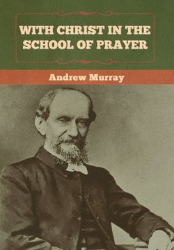 portada With Christ in the School of Prayer (en Inglés)