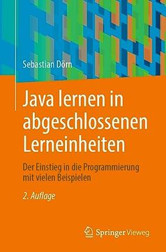 portada Java Lernen in Abgeschlossenen Lerneinheiten: Der Einstieg in die Programmierung mit Vielen Beispielen (en Alemán)