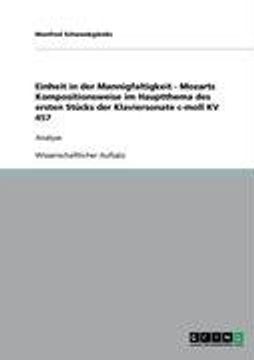 portada Einheit in der Mannigfaltigkeit - Mozarts Kompositionsweise im Hauptthema des ersten Stücks der Klaviersonate c-moll KV 457 (German Edition)