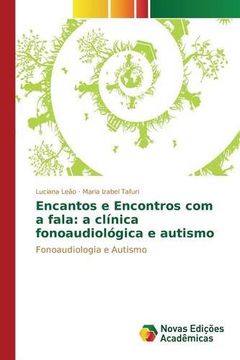 portada Encantos e Encontros com a Fala: A Clínica Fonoaudiológica e Autismo (en Portugués)