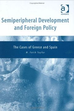portada Semiperipheral Development and Foreign Policy: The Cases of Greece and Spain 