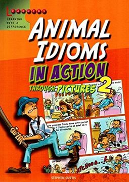 portada Animal Idioms in Action Through Pictures 2 [Paperback] Stephen Curtis (en Inglés)