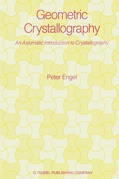 portada geometric crystallography: an axiomatic introduction to crystallography (in English)
